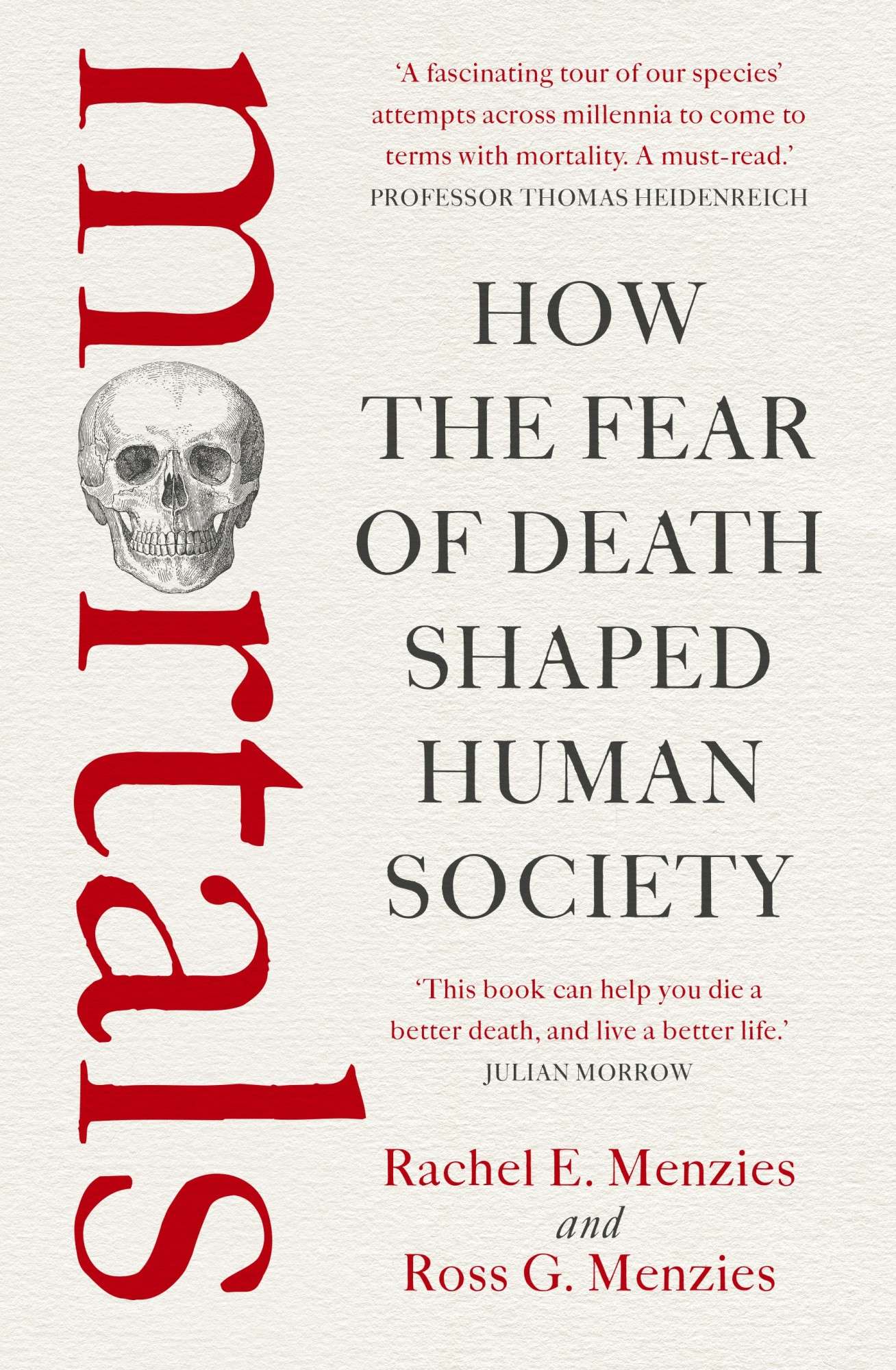 Mortals : how the fear of death shaped human society