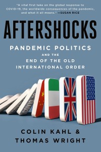 Aftershocks : pandemic politics and the end of the old international order Book Cover