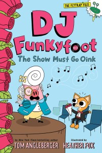 DJ Funkyfoot (Show must go oink) Book Cover