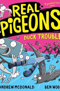 Real pigeons duck trouble Book Cover